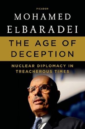 The Age of Deception: Nuclear Diplomacy in Treacherous Times