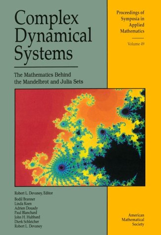 Complex Dynamical Systems: The Mathematics Behind the Mandelbrot and ...