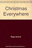 Christmas Everywhere 1877871672 Book Cover