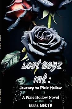 Paperback Lost Boyz Ink: Journey to Pixie Hollow (A Pixie Hollow Novel): A Why Choose Peter Pan Reimagined Dark Academia New Adult Hockey Mafia Curvy Romance Book