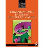Organizational Theory in Higher Education