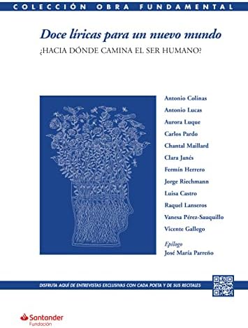 Doce líricas para un nuevo mundo: ¿Hacia dónde camina el ser humano? (Colección Obra Fundamental)