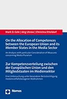 On the Allocation of Competences Between the European Union and Its Member States in the Media Sector / Zur Kompetenzverteilung zwischen der ... Massnahmen 3848780798 Book Cover