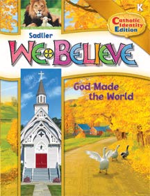 Paperback Sadlier We Believe Catholic School Student Edition Grade K - God Made the World Book