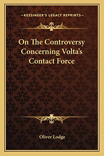 On The Controversy Concerning Volta's Contact Force