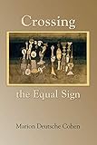 Crossing the Equal Sign