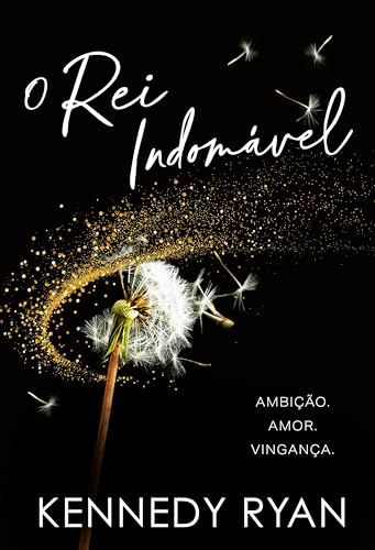 O rei indomável – A esperada conclusão da duologia Criadora de Reis
