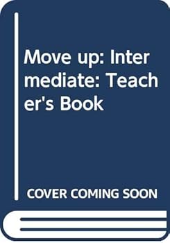 Paperback Move Up: Intermediate Teacher's Book