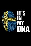 It's In My DNA: Mein Schweden Reisetagebuch zum Selberschreiben & Gestalten von Erinnerungen, Notizen in Skandinavien - 120 Punktkariert Seiten plus Sverige BONUS Checklisten (German Edition)