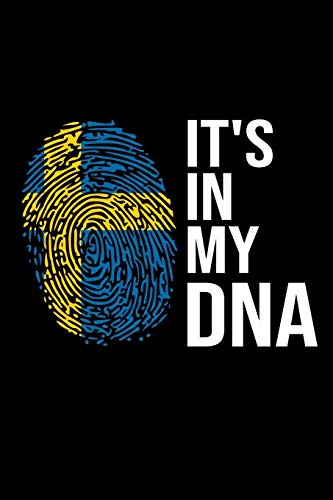 It's In My DNA: Mein Schweden Reisetagebuch zum Selberschreiben & Gestalten von Erinnerungen, Notizen in Skandinavien - 120 Punktkariert Seiten plus Sverige BONUS Checklisten (German Edition)
