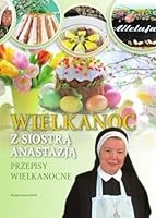 Wielkanoc z Siostra Anastazja 8327711202 Book Cover