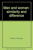 Man and woman: similarity and difference B0006C39IC Book Cover