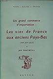  Un grand commerce d\'importation, les vins de France aux anciens Pays-Bas. 13e-16e siècles