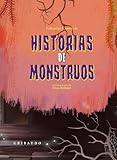 Historias de monstruos (Spanish Edition)