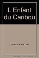 L'enfant du caribou 2895371105 Book Cover