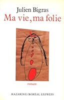 Ma vie, ma folie 2890520773 Book Cover