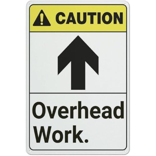Caution Overhead Work With Up Arrow Sign For Business 12 x 8 Rust Free Aluminum Uv Printed, 4 Pre-Drilled Holes.DurableWeatherproof