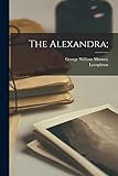 The Alexandra; (Ancient Greek Edition)