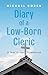 Diary of a Low-Born Cleric: A Year in the Priesthood