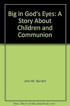 Paperback Big in God's eyes: A story about children and Communion (Children and Communion series) Book