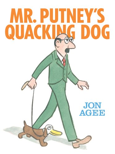 Mr. Putney's Quacking Dog Hardcover – August 1, 2010