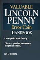 Valuable Lincoln Penny Error Coin Handbook B0F5WCJX1H Book Cover