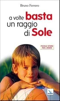 Paperback A volte basta un raggio di sole [Italian] Book