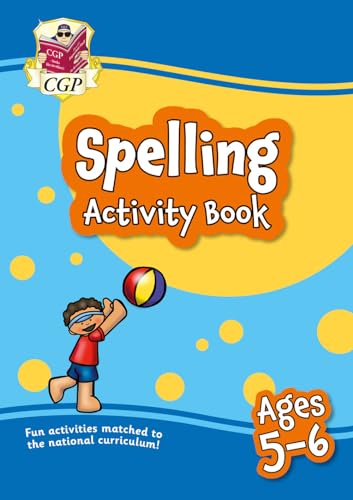 New Spelling Activity Book for Ages 5-6: Perfect for Catch-Up and Home Learning (CGP Primary Fun Home Learning)