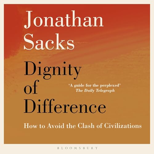 The Dignity of Difference by Sir Jonathan Sacks episode artwork