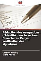 Réduction des usurpations d'identité dans le secteur financier au Kenya: vérification des signatures (French Edition) 6208885957 Book Cover