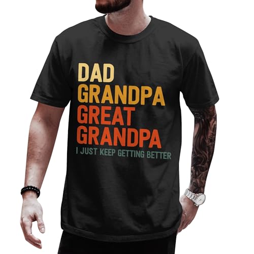 Dad Grandpa Great Grandpa Shirt - Fathers Day Tshirt for Men - Father Day Dad Shirts for Papa - Great Grandpas T Shirt Men - Christmas Dads Shirt for Men - Papaw Birthday Gifts (Black-S)