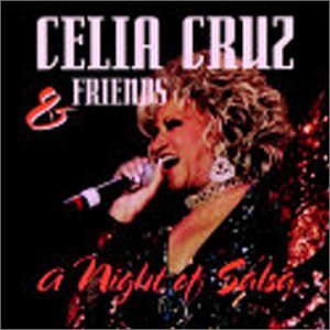 Celia Cruz & Friends: A Night of Salsa [Audio CD]