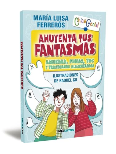AHUYENTA TUS FANTASMAS (Chic@Genial)