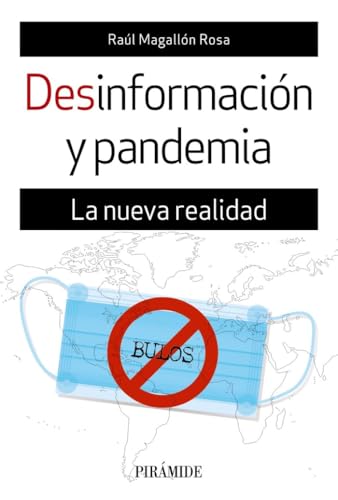Desinformacion y Pandemia: La Nueva Realidad