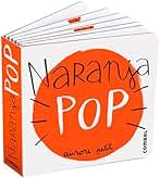 Naranja: Volume 5 (Pequeños Pops)