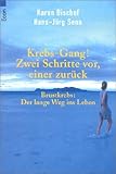  Krebs-Gang! Zwei Schritte vor, einer zurück: Brustkrebs: Der lange Weg ins Leben
