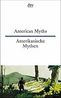 Amerikanische Mythen. Acht Erzählungen. 3423093870 Book Cover