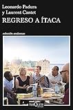 Regreso a &Atilde;taca (Edici&Atilde;&sup3;n de la Pel&Atilde;&shy;cula Retour &Atilde;&nbsp; Ithaque) / Return to Ithaca (Movie Tie-In) (Andanzas) (Spanish Edition)