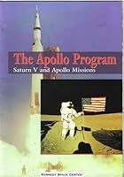 The Apollo Program: Saturn V and Apollo Missions 1569671028 Book Cover