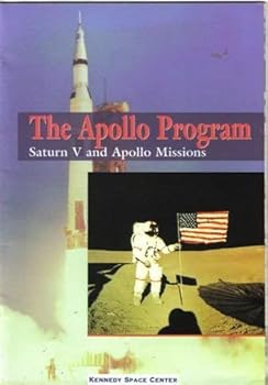 Paperback The Apollo Program: Saturn V and Apollo Missions Book