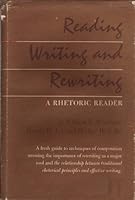 Reading, Writing, and Rewriting; a Rhetoric Reader B000E25XW4 Book Cover