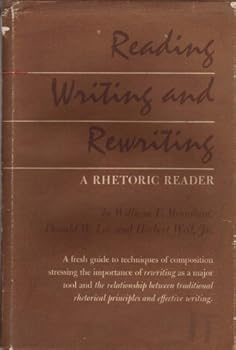 Hardcover Reading, Writing, and Rewriting; a Rhetoric Reader Book