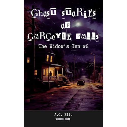Ghost Stories of Gargoyle Falls Audiolibro Por A.C. Zito arte de portada