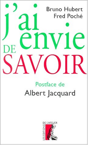 J'ai envie de savoir