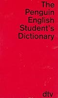 The Penguin English Student's Dictionary: Ber 40.000 Worter U. Wortwendungen 3423032987 Book Cover