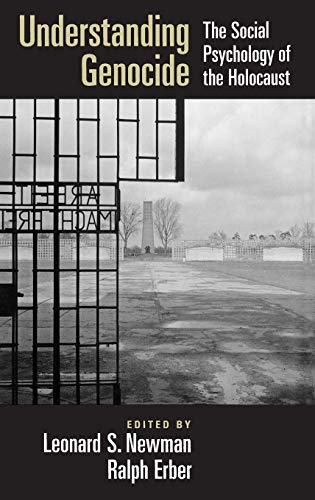 Understanding Genocide: The Social Psychology Of The Holocaust