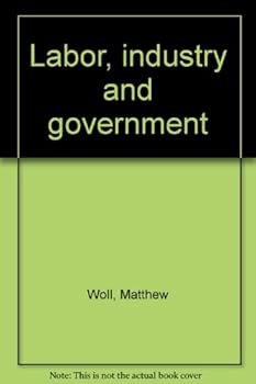 Unknown Binding Labor, industry and government Book
