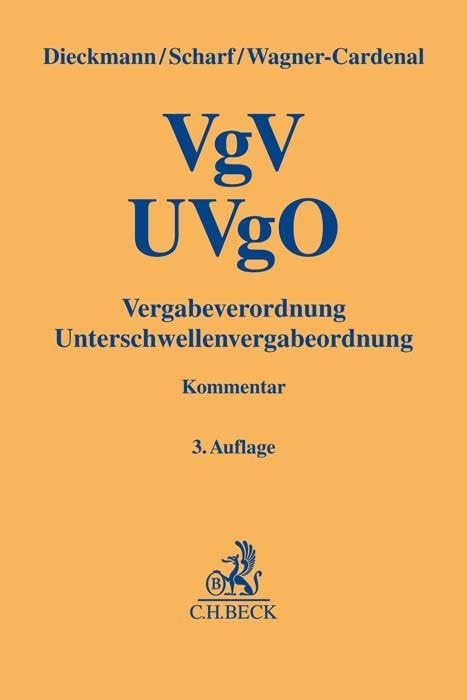 VgV - UVgO: Vergabeverordnung, Unterschwellenvergabeordnung (Gelbe Erläuterungsbücher)