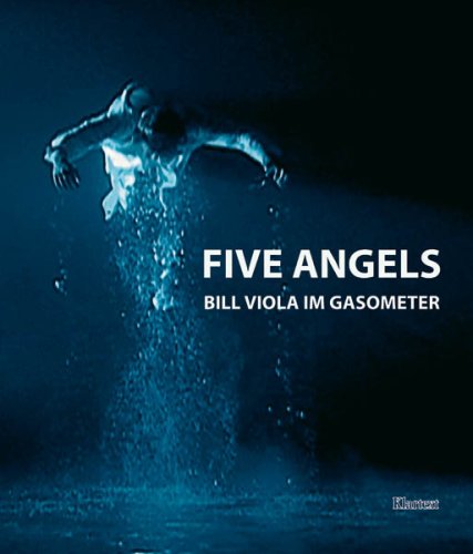 Five Angels: Bill Viola im Gasometer