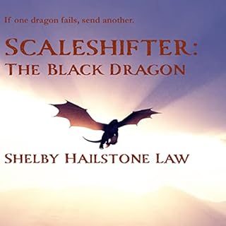 Scaleshifter The Black Dragon Audiolibro Por Shelby Hailstone Law arte de portada